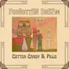 Forgotten Dream - Cotton Candy & Pills